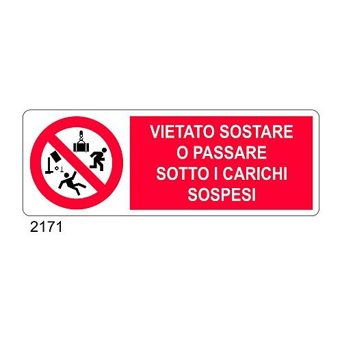 Vietato sostare o passare sotto i carichi sospesi - C - Alluminio 330x500 mm - Conf 10 pz.