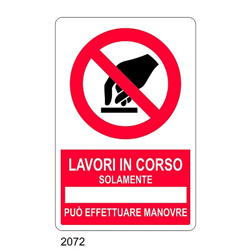 Lavori in corso, solamente può effettuare manovre - C - Alluminio 330x500 mm