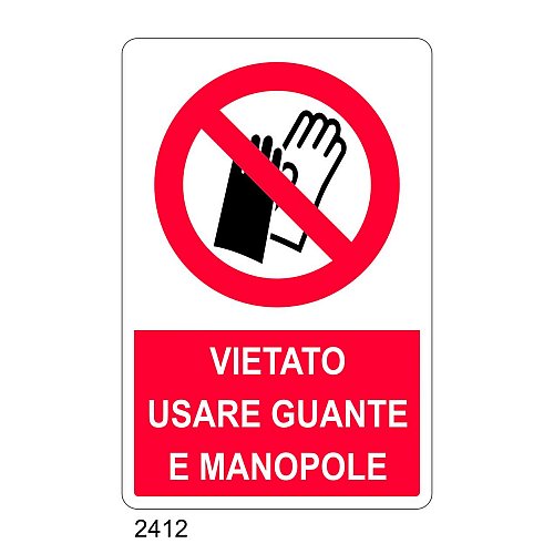 Vietato usare guanti e manopole - C - Alluminio 330x500 mm