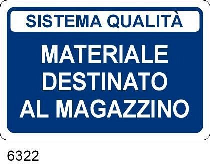 Materiale Destinato al Magazzino - A - PVC Adesivo - 300x200 mm