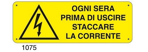 Ogni sera prima di uscire staccare la corrente - C - Alluminio 330x500 mm