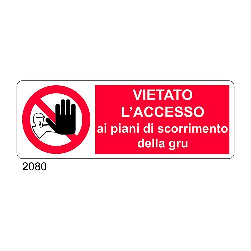 Vietato l'accesso ai piani di scorrimento della gru - C - Alluminio 330x500 mm - Conf 10 pz.
