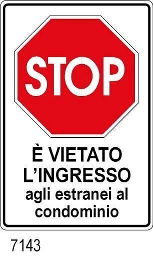 E' vietato l'ingresso agli estranei al condominio - A - Alluminio - 300x450 mm