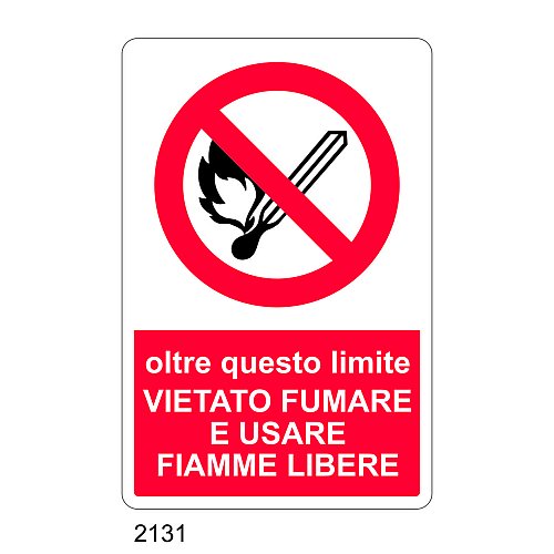 Oltre questo limite vietato fumare e usare fiamme libere - Tuttosegnaletica