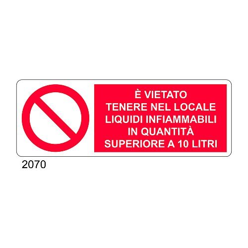 E' vietato tenere nel locale liquidi infiammabili in quantità superiore a 10 Litri - A - Alluminio 350x125 mm