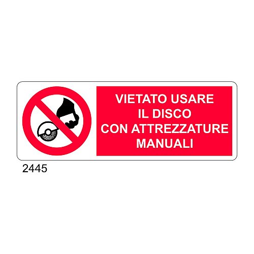 Vietato usare il disco con attrezzature manuali - C - Alluminio 330x500 mm - Conf 10 pz.