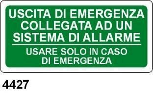 Uscita di emergenza collegata ad un sistema di allarme - usare solo in caso di emergenza