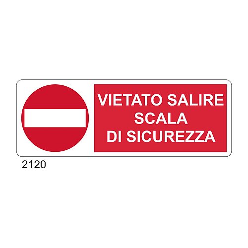 Vietato salire scala di sicurezza - C - Alluminio 330x500 mm - Conf 10 pz.