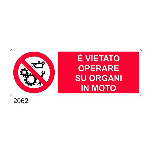 E' vietato operare su organi in moto