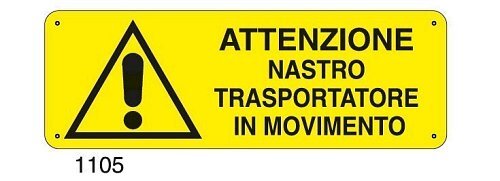 Attenzione nastro trasportatore in movimento - B - Alluminio 765x270 mm - Conf 10 pz.