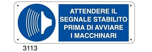 Attendere il segnale stabilito prima di avviare i macchinari - C - Alluminio 330x500 mm