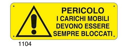Pericolo i carichi mobili devono essere sempre bloccati - C - Alluminio 330x500 mm