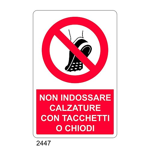 Non indossare calzature con tacchetti o chiodi - E - Alluminio 500x700 mm