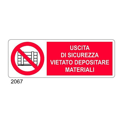 Uscita di sicurezza. Vietato depositare materiali - C - Alluminio 330x500 mm - Conf 10 pz.