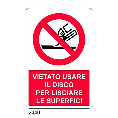 Vietato usare il disco per lisciare le superfici - C - Alluminio 330x500 mm