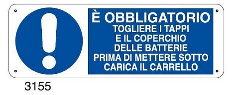 E' obbligatorio togliere i tappi e il coperchio delle batterie prima di mettere sotto carica il carrello - C - Alluminio 330x500 mm