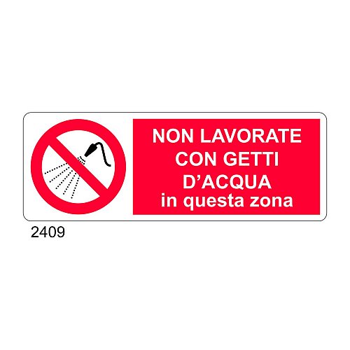 Non lavorate con getti d'acqua in questa zona - C - Alluminio 330x500 mm - Conf 10 pz.