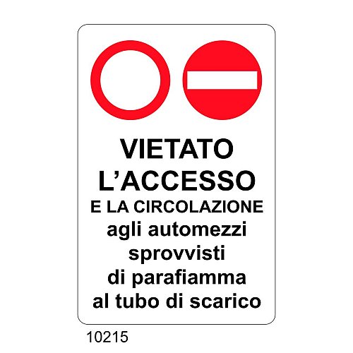 Vietato l'accesso e la circolazione agli automezzi sprovvisti di parafiamma al tubo di scarico - C - Alluminio 330x500 mm