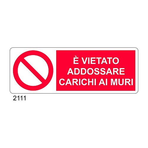 E' vietato addossare carichi ai muri - C - Alluminio 330x500 mm - Conf 10 pz.