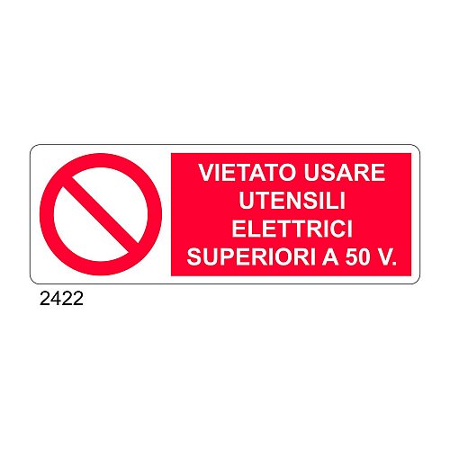 Vietato usare utensili elettrici superiori a 50V - C - Alluminio 330x500 mm - Conf 10 pz.