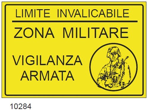 Zona Militare limite invalicabile -Lam. Fe. Scat. 10/10 - Conf 10 pz