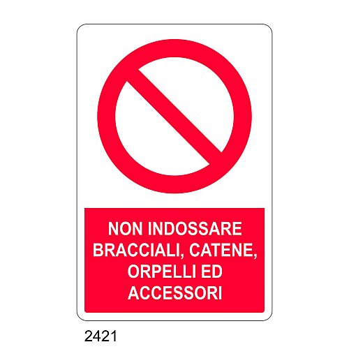 Non indossare bracciali, catene, orpelli ed accessori - C - Alluminio 330x500 mm
