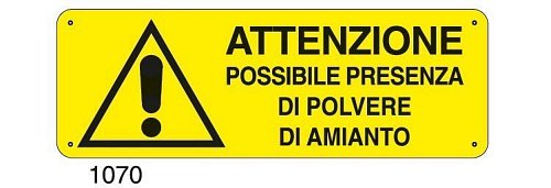 Attenzione possibile presenza di polvere di amianto