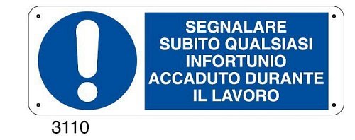 Segnalare subito qualsiasi infortunio accaduto durante il lavoro - C - Alluminio 330x500 mm - Conf 10 pz.