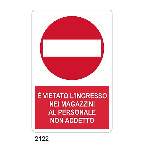 E' vietato l'ingresso nei magazzini al personale non addetto - C - Alluminio 330x500 mm