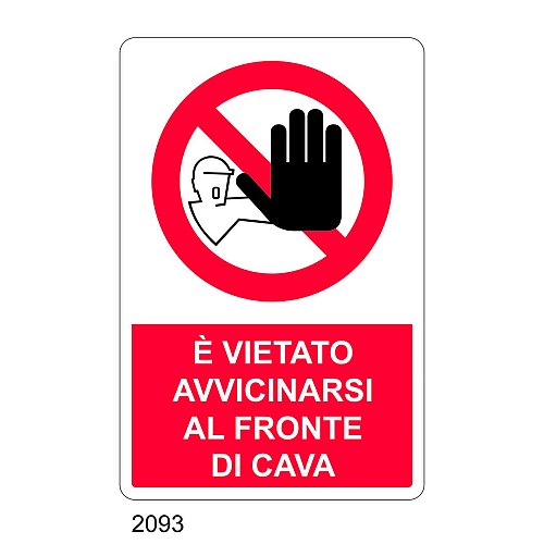 E' vietato avvicinarsi al fronte di cava - C - Alluminio 330x500 mm