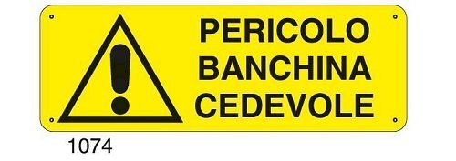 Pericolo banchina cedevole - B - Alluminio 765x270 mm