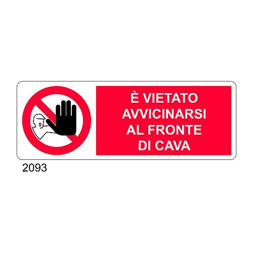 E' vietato avvicinarsi al fronte di cava - C - Alluminio 330x500 mm - Conf 10 pz.