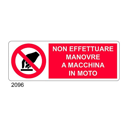 Non effettuare manovre a macchina in moto - C - Alluminio 330x500 mm - Conf 10 pz.