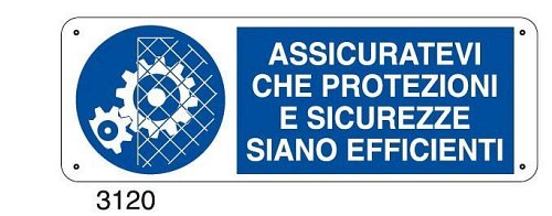 Assicuratevi che protezioni e sicurezze siano efficienti - C - Alluminio 330x500 mm