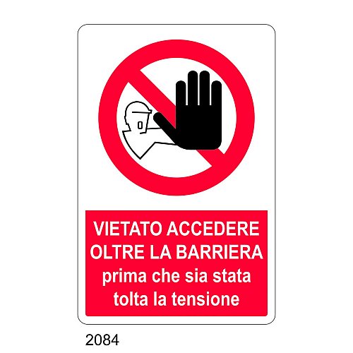 Vietato accedere oltre la barriera prima che sia stata tolta la tensione - C - Alluminio 330x500 mm