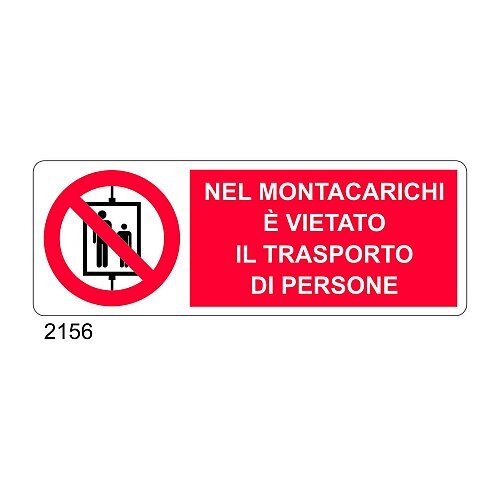 Nel montacarichi è vietato il trasporto di persone - C - Alluminio 330x500 mm - Conf 10 pz.
