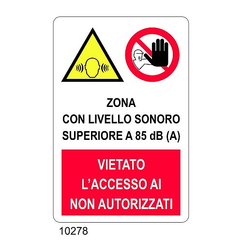 Zona con rumorosità superiore a 85dB.Vietato l'accesso ai non autorizzati - C - Alluminio 330x500 mm