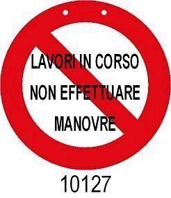 Lavori in corso non effettuare manovre -PVC Rigido - 250mm
