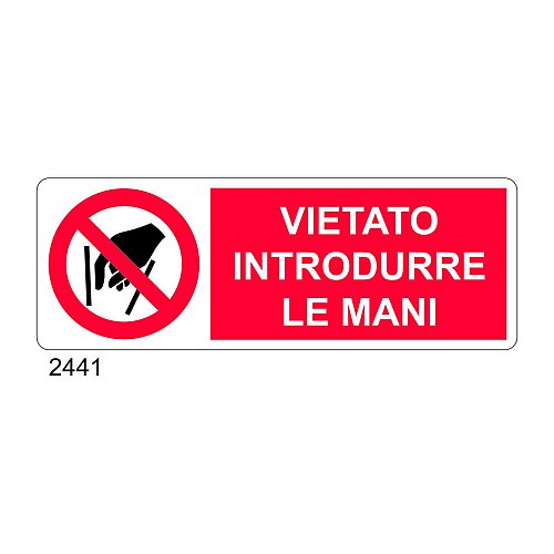 VIETATO INTRODURRE LE MANI - C - Alluminio 330x500 mm - Conf 10 pz.