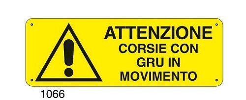 Attenzione corsie con gru in movimento - C - Alluminio 330x500 mm
