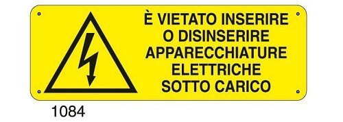 E' vietato inserire o disinserire apparecchiature elettriche sotto carico - C - Alluminio 330x500 mm