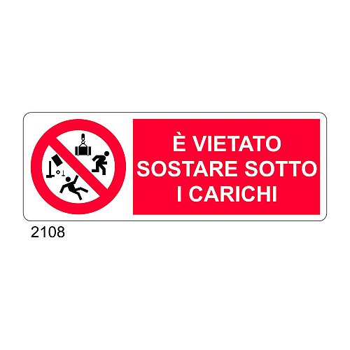 E' vietato sostare sotto i carichi - C - Alluminio 330x500 mm - Conf 10 pz.