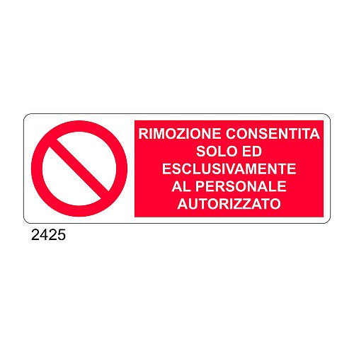 Rimozione consentita solo ed esclusivamente al personale autorizzato - C - Alluminio 330x500 mm - Conf 10 pz.