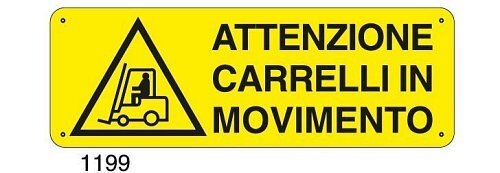 Attenzione carrelli in movimento