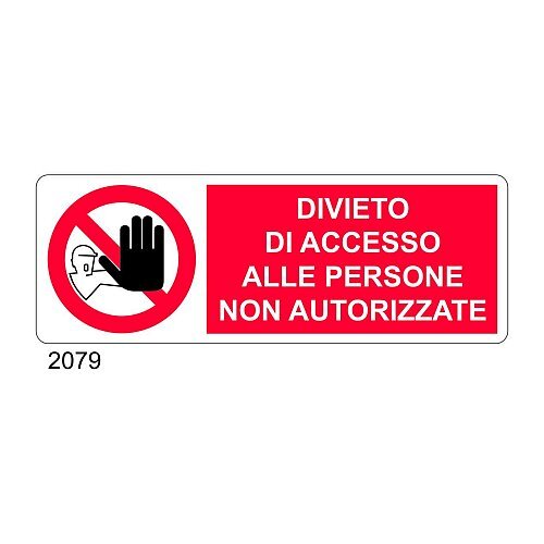 Divieto di accesso alle persone non autorizzate - D - Alluminio 1400x500 mm - Conf 10 pz.
