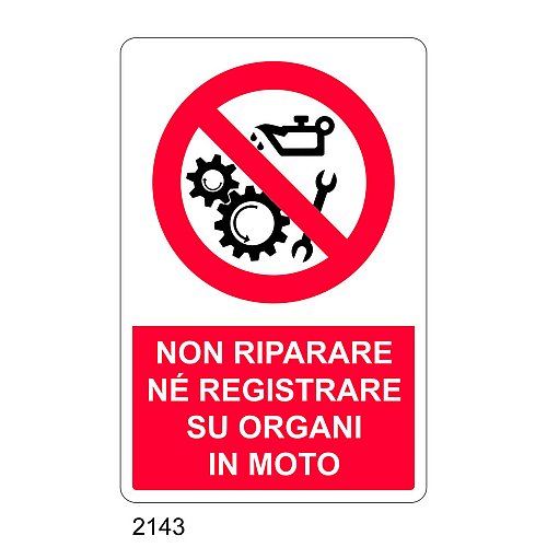 Non riparare nè registrare su organi in moto - C - Alluminio 330x500 mm