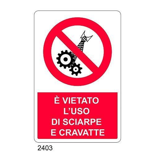 E' vietato l'uso di sciarpe e cravatte - C - Alluminio 330x500 mm