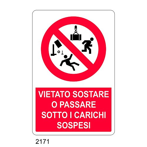 Vietato sostare o passare sotto i carichi sospesi - C - Alluminio 330x500 mm