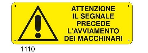 Attenzione il segnale precede l'avviamento dei macchinari - C - Alluminio 330x500 mm