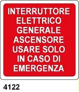 Interruttore elettrico generale ascensore usare solo in caso di emergenza - A - Alluminio 120x120 mm